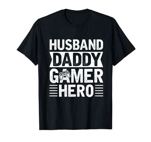 Husband Daddy Gamer Hero Fathers Day T-Shirt - Aesthetic Graphic Unisex - T-Shirt, Sweatshirt, Hoodie