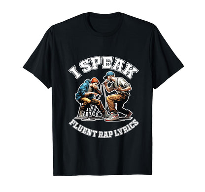 Fluent Rap Lyrics Rapper 50 Years Old T-Shirt - Unique Graphic Men Women - T-Shirt, Sweatshirt, Hoodie
