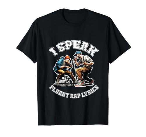 Fluent Rap Lyrics Rapper 50 Years Old T-Shirt - Unique Graphic Men Women - T-Shirt, Sweatshirt, Hoodie
