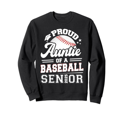 Proud Auntie Baseball Senior Sweatshirt - Casual Everyday Wear for Adults - T-Shirt, Sweatshirt, Hoodie