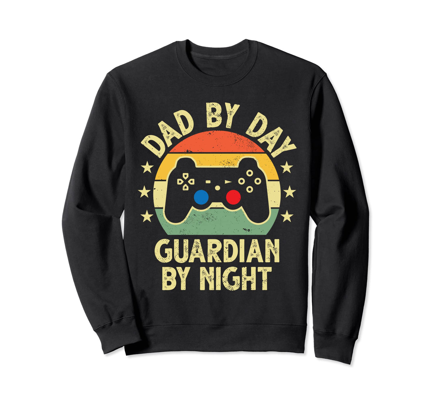 Gamer Dad Dad Day Guardian Night Sweatshirt - Casual Everyday Wear Unisex - T-Shirt, Sweatshirt, Hoodie
