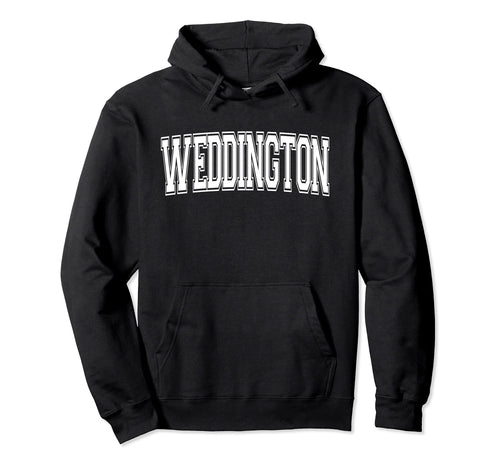 Weddington Nc North Carolina Usa Sport Hoodie - Fun Novelty Design Unisex - T-Shirt, Sweatshirt, Hoodie