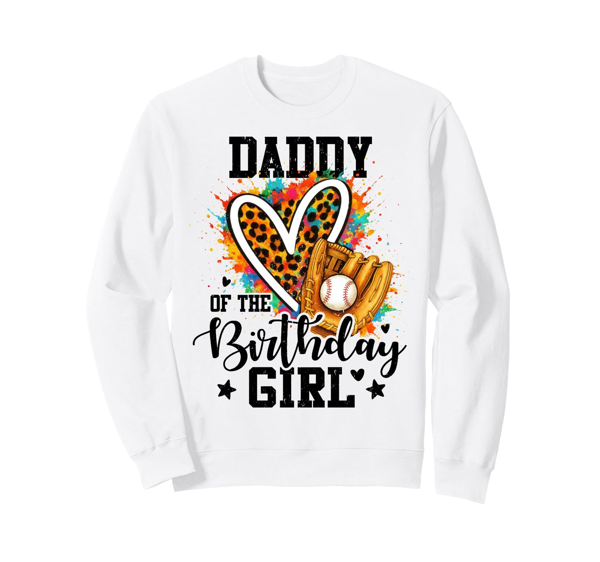 Daddy Birthday Baseball Colorful Sweatshirt - Streetwear Style for Adults - T-Shirt, Sweatshirt, Hoodie