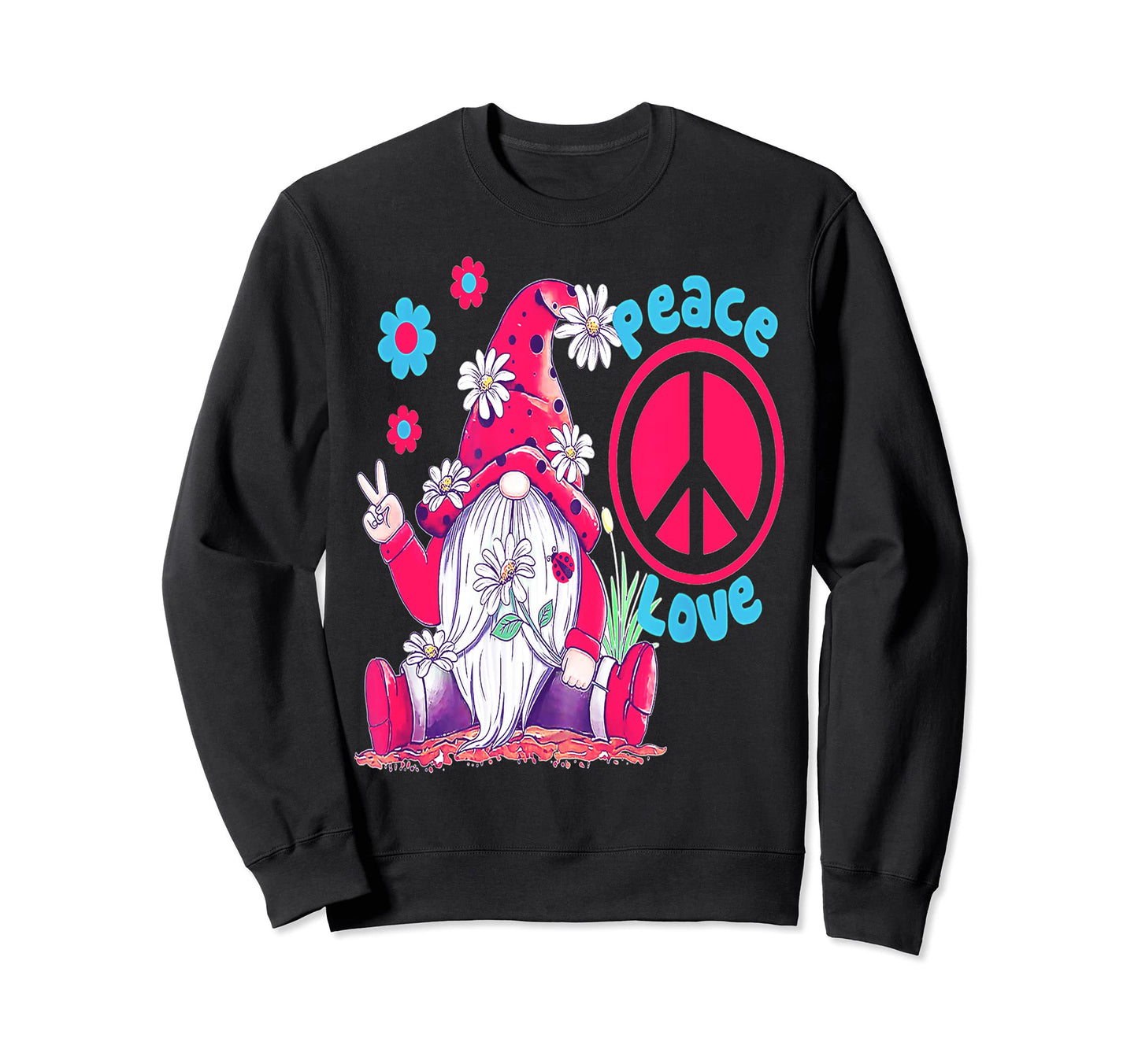 Peace Love Gnome Peace Love Sweatshirt - Streetwear Style for Adults - T-Shirt, Sweatshirt, Hoodie