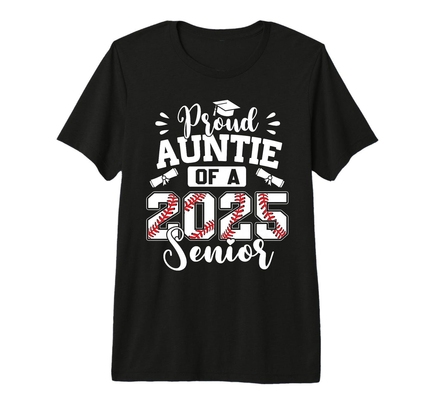 Proud Auntie 2025 Senior Baseball T-Shirt - Custom Art Print for Adults - T-Shirt, Sweatshirt, Hoodie