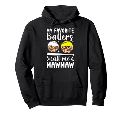 My Favorite Ballers Call Me Mawmaw Hoodie - Minimalist Print for Adults - T-Shirt, Sweatshirt, Hoodie