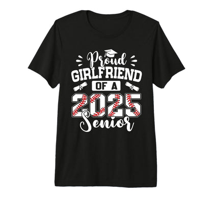 Proud Girlfriend 2025 Senior T-Shirt - Fun Novelty Design for Adults - T-Shirt, Sweatshirt, Hoodie