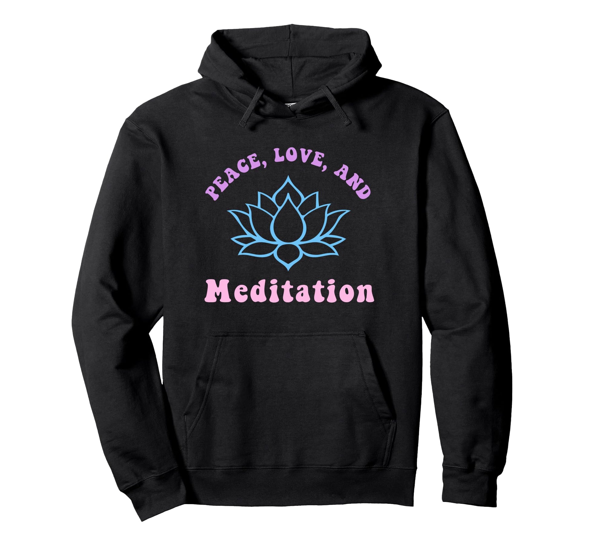 Peace Love And Meditation Trendy Yoga New Hoodie - Streetwear Style Unisex - T-Shirt, Sweatshirt, Hoodie