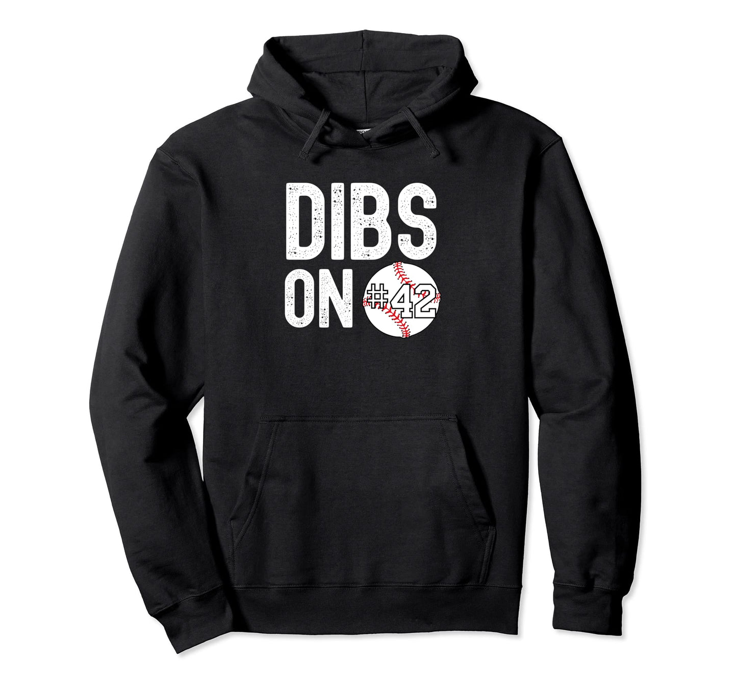 Dibs Number 42 Baseball Player Hoodie - Fun Novelty Design for Adults - T-Shirt, Sweatshirt, Hoodie