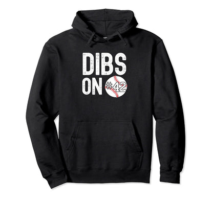 Dibs Number 42 Baseball Player Hoodie - Fun Novelty Design for Adults - T-Shirt, Sweatshirt, Hoodie