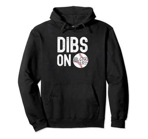 Dibs Number 42 Baseball Player Hoodie - Fun Novelty Design for Adults - T-Shirt, Sweatshirt, Hoodie