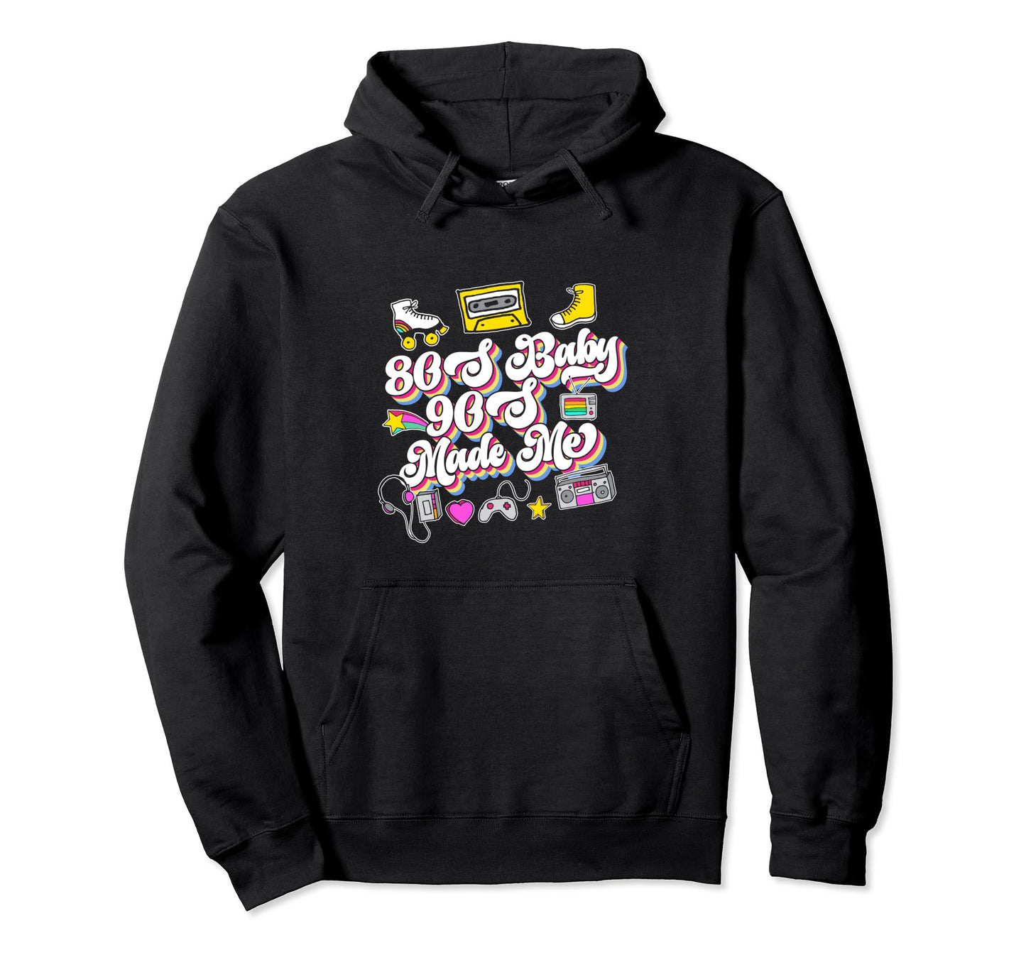 80S 90S Made Me Throwback Born 80S Era Hoodie - Casual Everyday Wear Unisex - T-Shirt, Sweatshirt, Hoodie