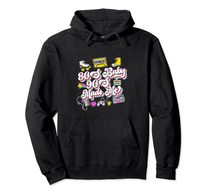 80S 90S Made Me Throwback Born 80S Era Hoodie - Casual Everyday Wear Unisex - T-Shirt, Sweatshirt, Hoodie