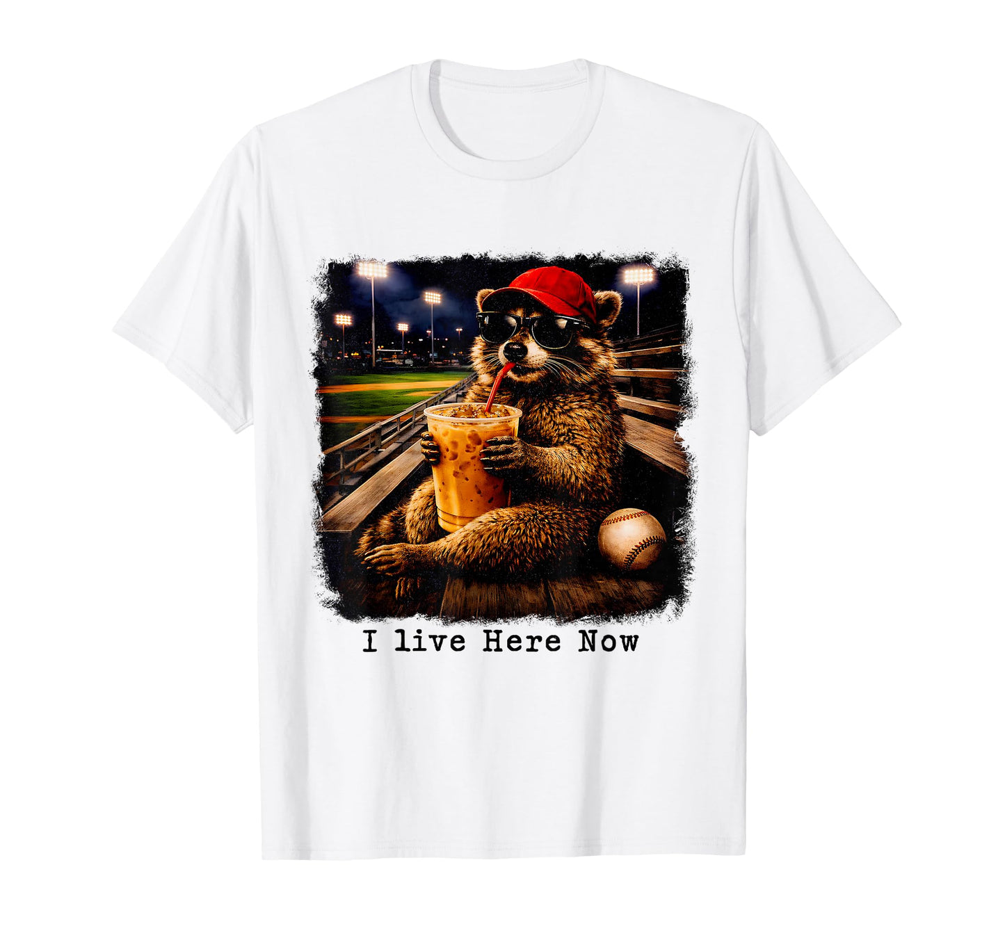 I Live Here Now Baseball Raccoon Meme T-Shirt - Novelty Apparel Unisex - T-Shirt, Sweatshirt, Hoodie
