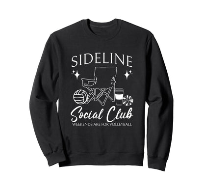 Sideline Social Club Volleyball Sweatshirt - Aesthetic Graphic Men Women - T-Shirt, Sweatshirt, Hoodie