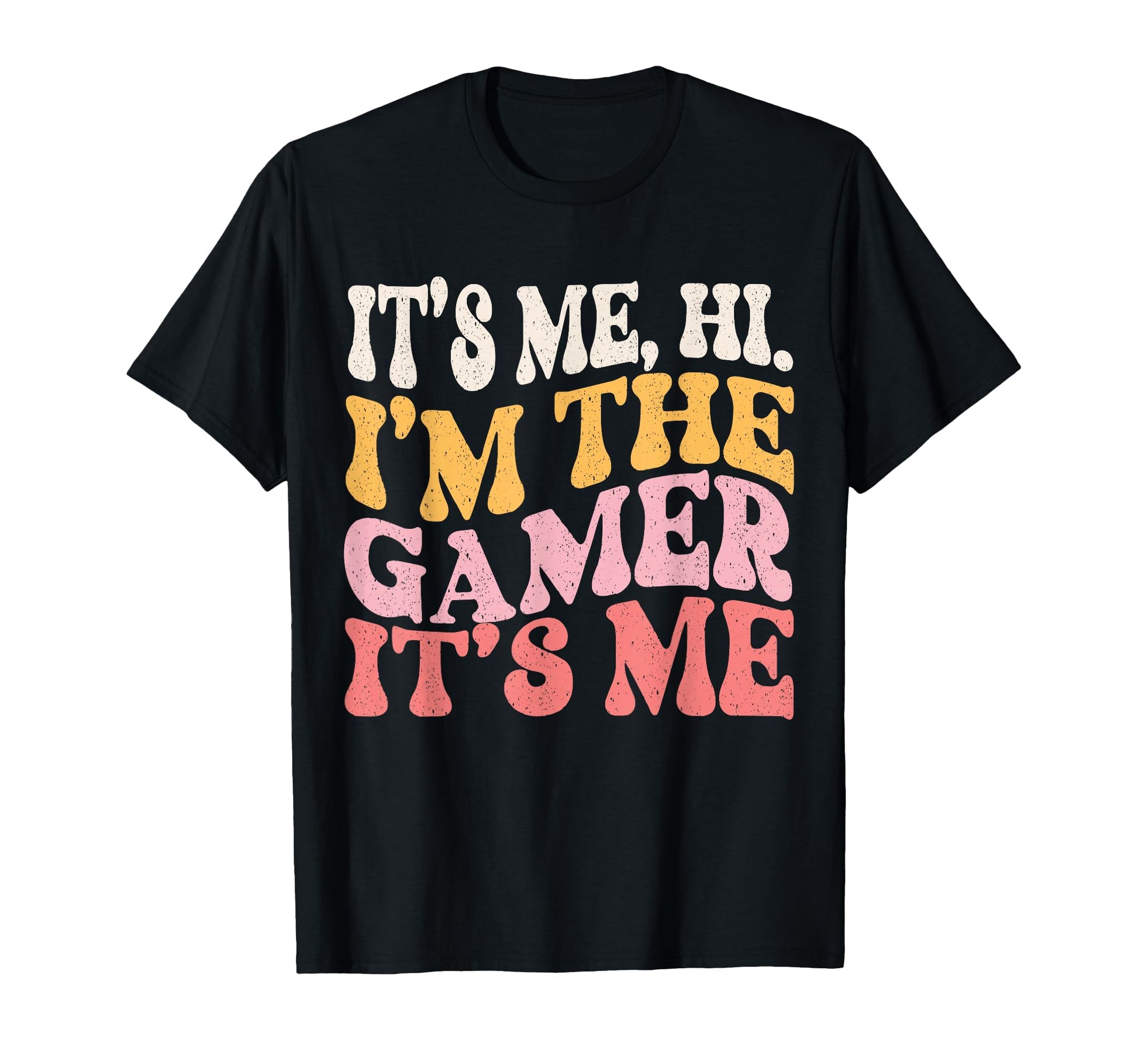 Its Me Hi Im Gamer Mom Life Funny T-Shirt - Streetwear Style Men Women - T-Shirt, Sweatshirt, Hoodie