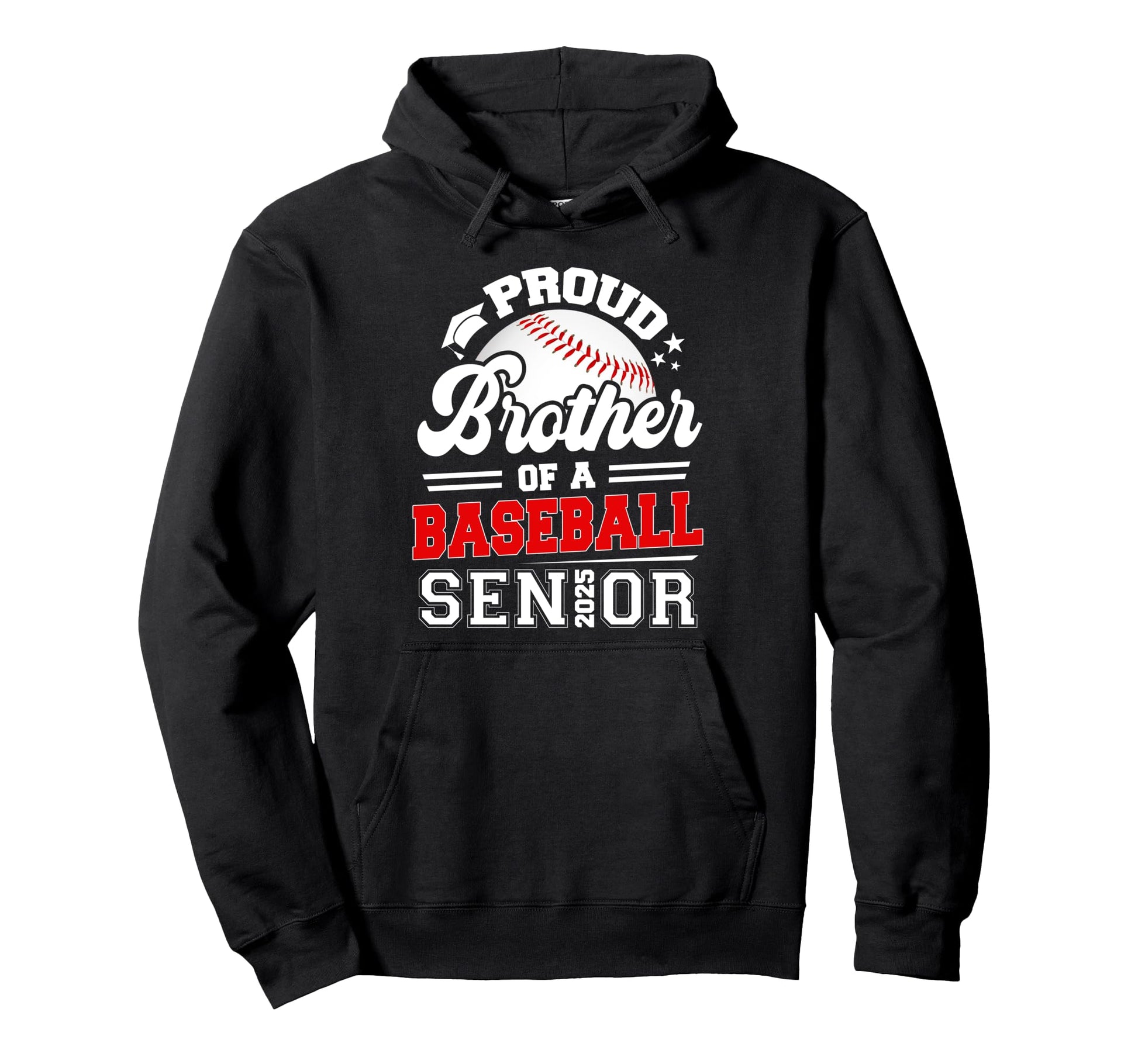 Proud Brother Baseball Senior Class Hoodie - Fun Novelty Design Men Women - T-Shirt, Sweatshirt, Hoodie