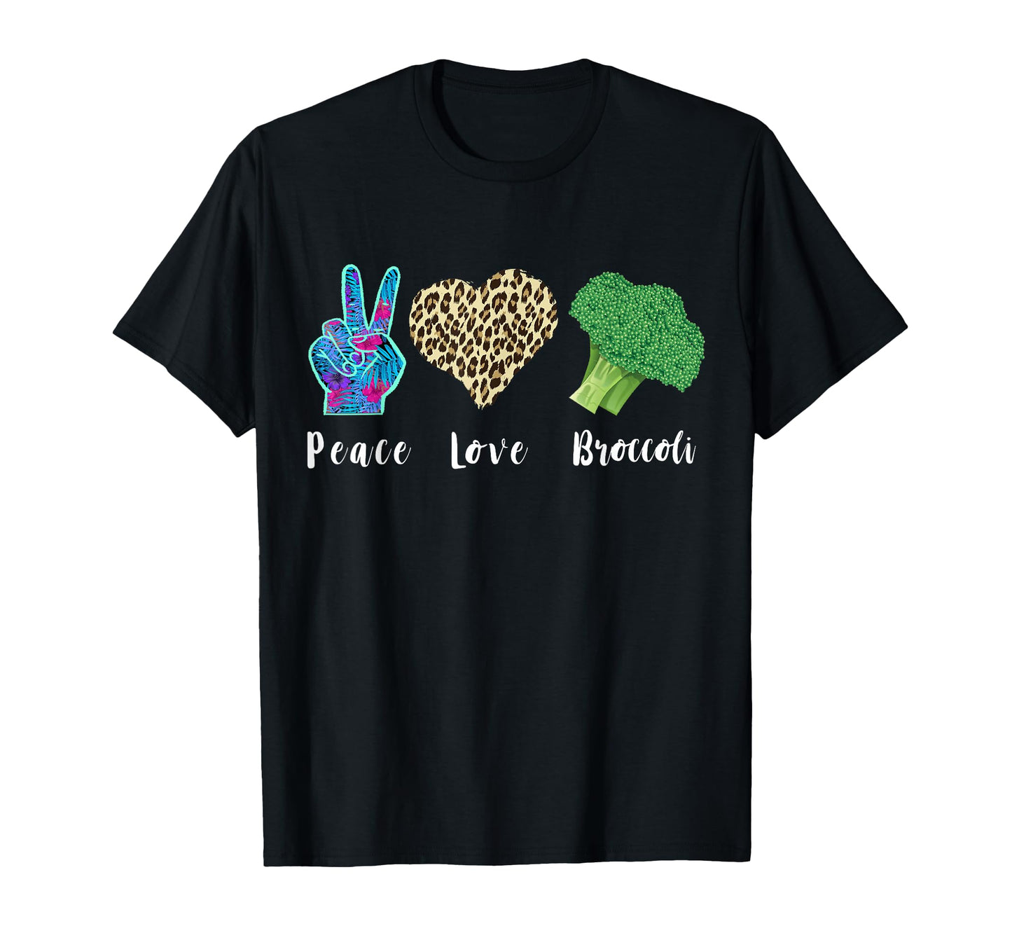 Love Peace Broccoli Vegetarian Leopard T-Shirt - Custom Art Print Unisex - T-Shirt, Sweatshirt, Hoodie