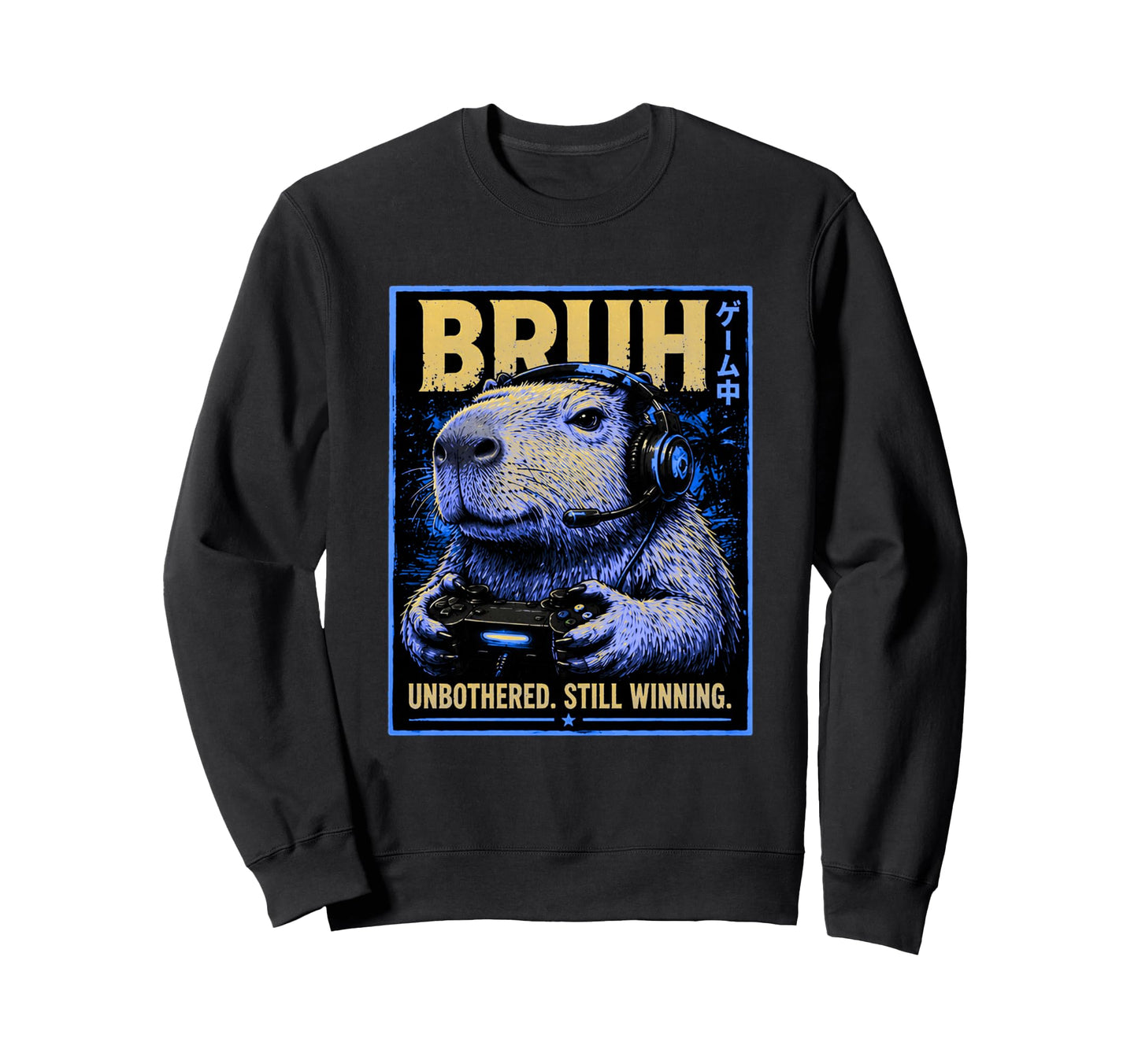 Funny Capybara Gamer Bruh Meme Sweatshirt - Aesthetic Graphic Unisex - T-Shirt, Sweatshirt, Hoodie