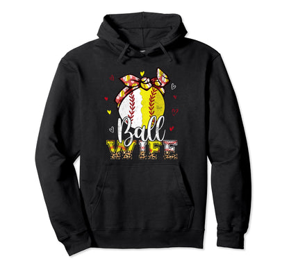 Softball Baseball Ball Wife Bandana Hoodie - Fun Novelty Design Men Women - T-Shirt, Sweatshirt, Hoodie