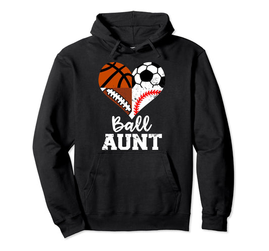 Ball Aunt Funny Soccer Football Hoodie - Trendy Graphic for Adults - T-Shirt, Sweatshirt, Hoodie