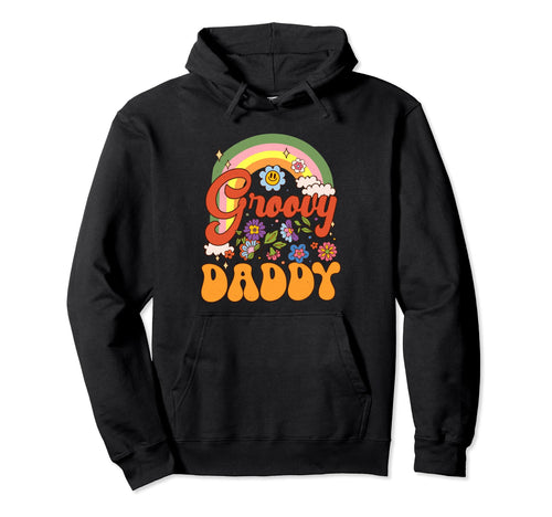 Groovy Daddy Hippie Rainbow Fathers Hoodie - Fun Novelty Design for Adults - T-Shirt, Sweatshirt, Hoodie