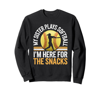 Softball Sister Im Just Here Sweatshirt - Aesthetic Graphic for Adults - T-Shirt, Sweatshirt, Hoodie