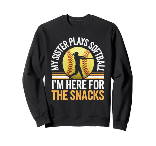Softball Sister Im Just Here Sweatshirt - Aesthetic Graphic for Adults - T-Shirt, Sweatshirt, Hoodie