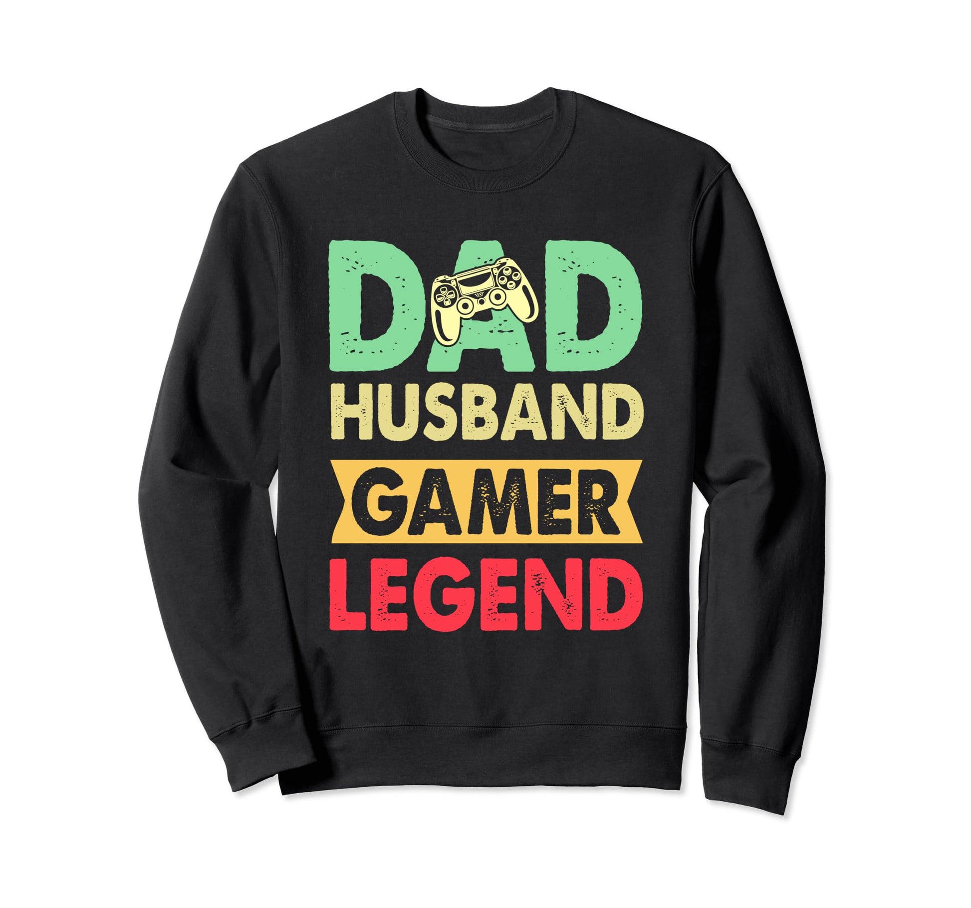 Funny Gamer Dad Daddy Game Day Sweatshirt - Trendy Graphic Men Women - T-Shirt, Sweatshirt, Hoodie