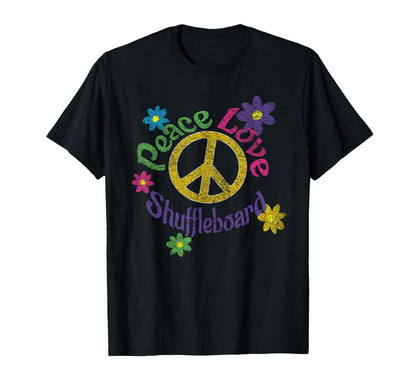 Peace Love Shuffleboard Flower Power T-Shirt - Streetwear Style Men Women - T-Shirt, Sweatshirt, Hoodie