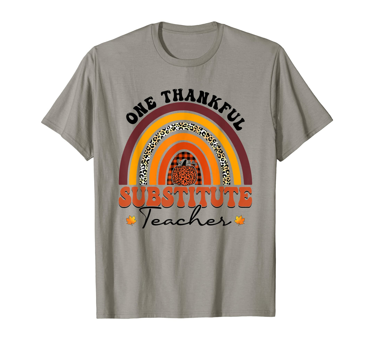 One Thankful Substitute Teacher T-Shirt - Custom Art Print for Adults - T-Shirt, Sweatshirt, Hoodie