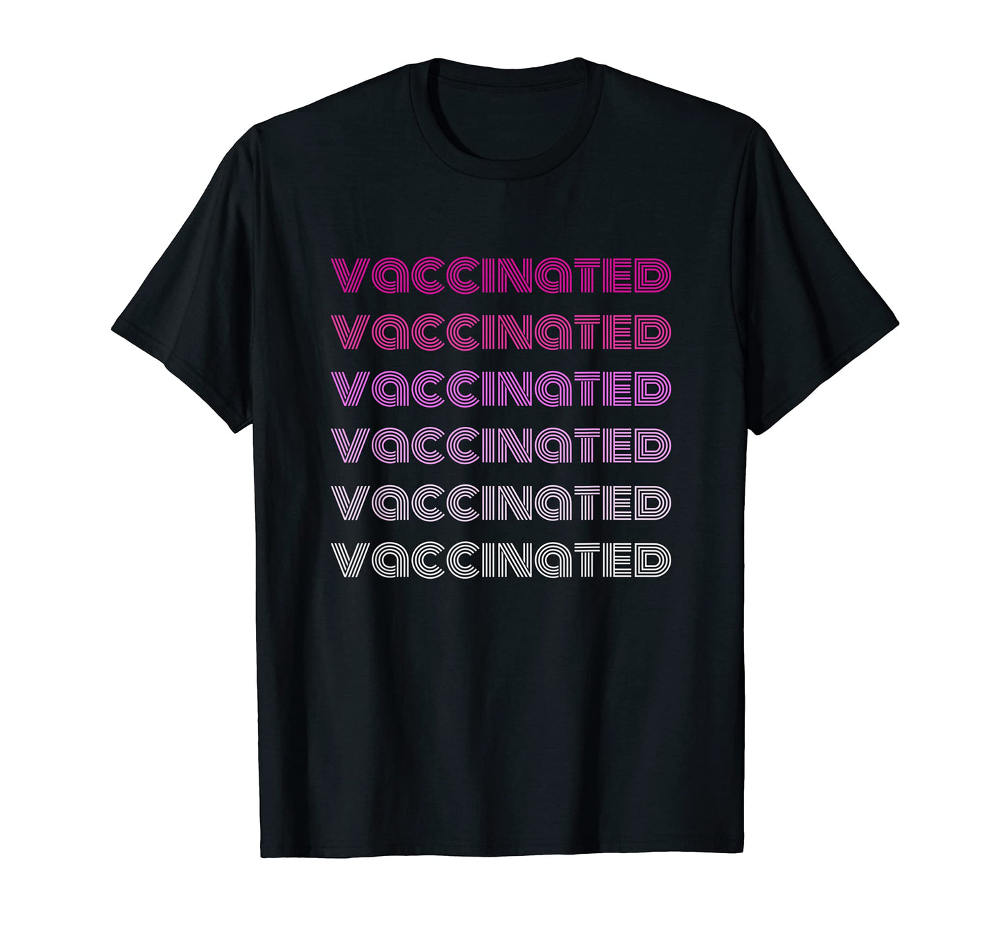 Mens Vaccinated Pro Vax Rainbow T-Shirt - Casual Everyday Wear Unisex - T-Shirt, Sweatshirt, Hoodie