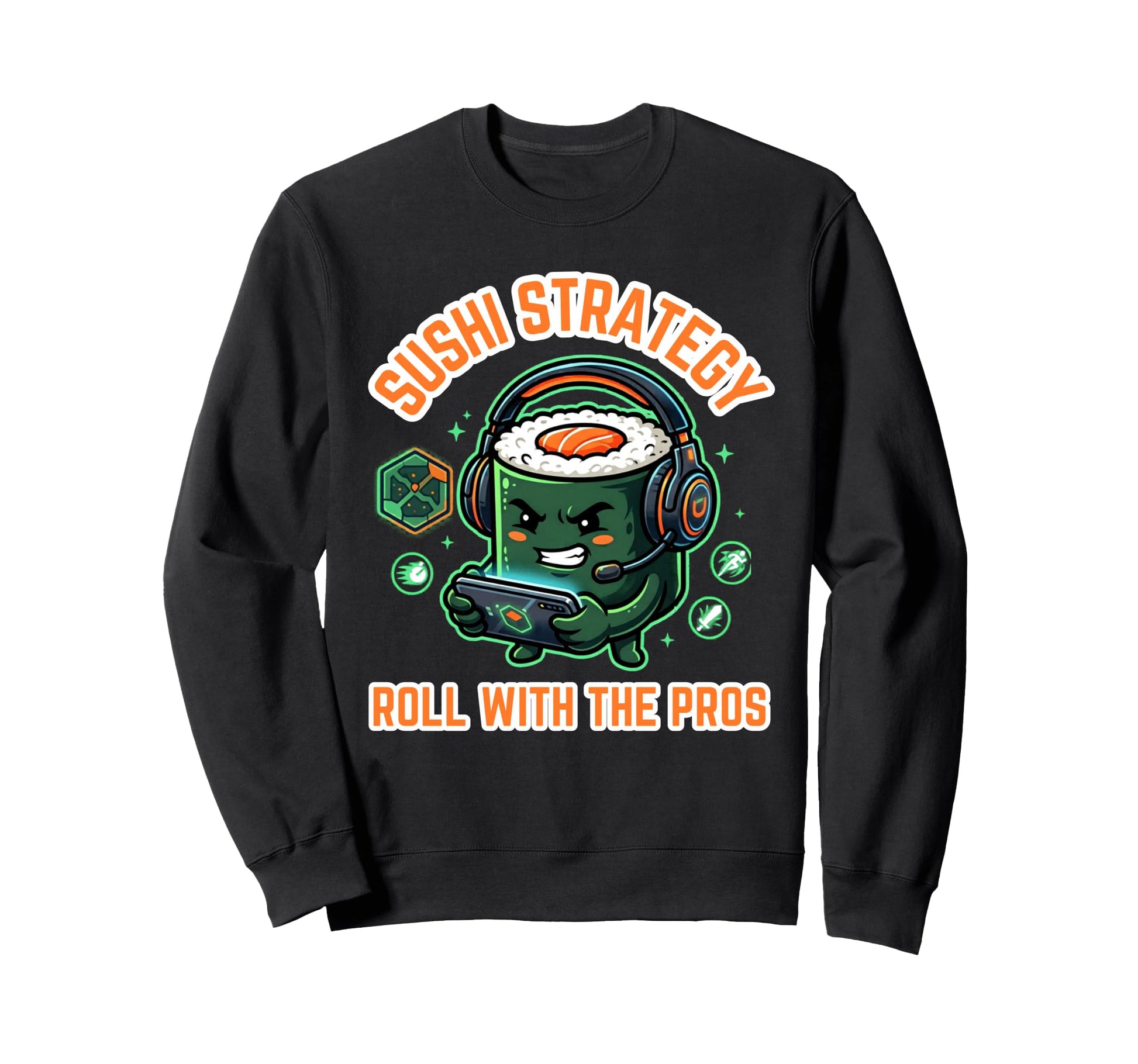 Sushi Strategy Roll Pros Funny Gaming Sweatshirt - Minimalist Print Unisex - T-Shirt, Sweatshirt, Hoodie