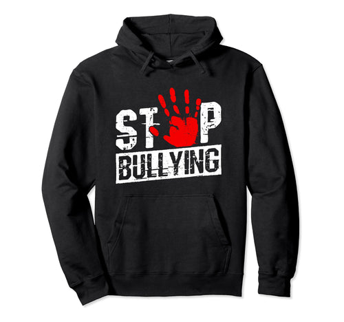Stop Bullying End Bullying Spread Hoodie - Fun Novelty Design Men Women - T-Shirt, Sweatshirt, Hoodie