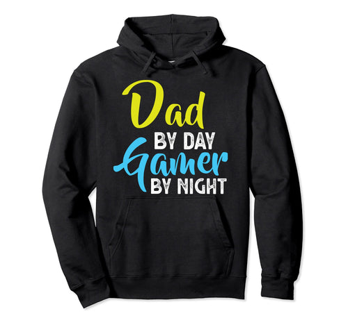 Dad Day Gamer Night Funny Gaming Daddy Hoodie - Fun Novelty Design Unisex - T-Shirt, Sweatshirt, Hoodie