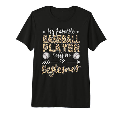 My Favorite Baseball Player Calls Me T-Shirt - Unique Graphic for Adults - T-Shirt, Sweatshirt, Hoodie