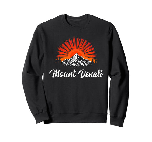 Mount Denali I Alaska Outfit I National Sweatshirt - Trendy Graphic Unisex - T-Shirt, Sweatshirt, Hoodie