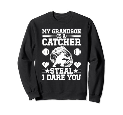 Grandson Is Baseball Catcher Sweatshirt - Casual Everyday Wear for Adults - T-Shirt, Sweatshirt, Hoodie
