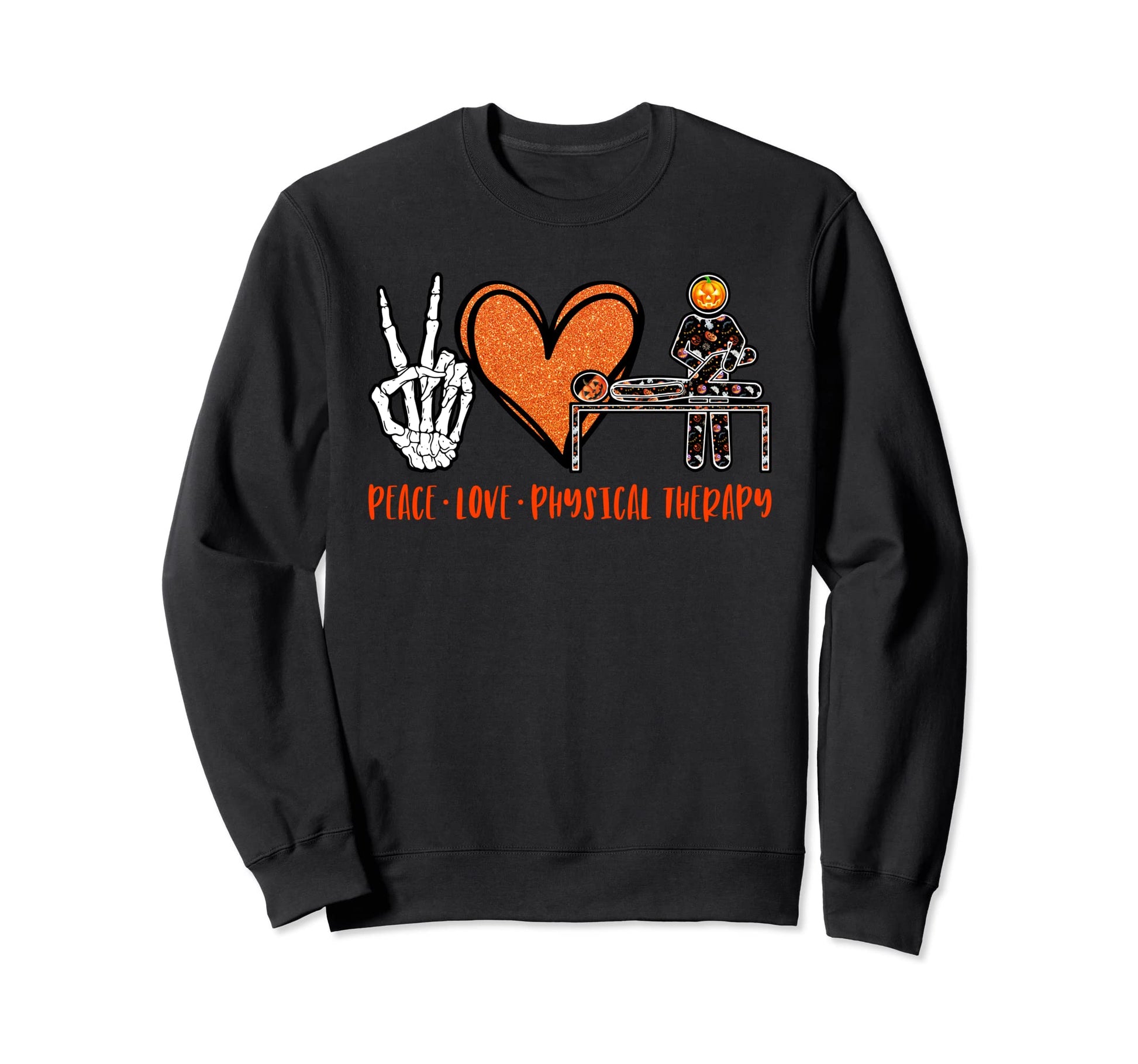 Halloween Skeleton Peace Love Physical Sweatshirt - Graphic Print Unisex - T-Shirt, Sweatshirt, Hoodie