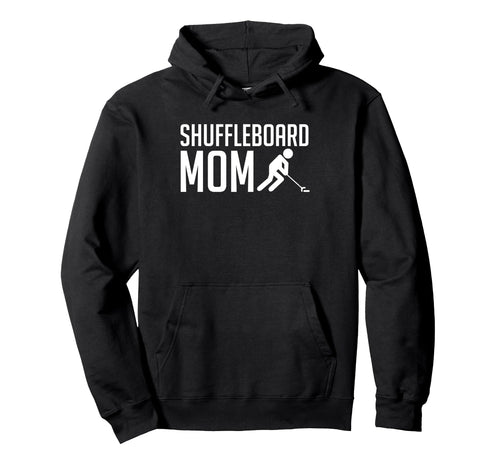 Shuffleboard Mom Player Mothers Day Hoodie - Custom Art Print Unisex - T-Shirt, Sweatshirt, Hoodie