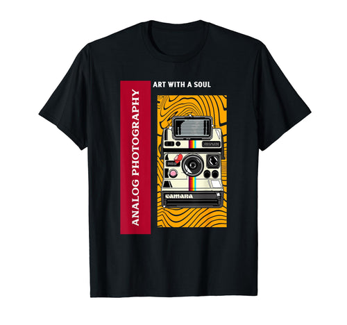 Analog Photography Art Soul Camera T-Shirt - Casual Everyday Wear Men Women - T-Shirt, Sweatshirt, Hoodie