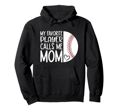 My Favorite Player Calls Me Mom Proud Hoodie - Minimalist Print for Adults - T-Shirt, Sweatshirt, Hoodie