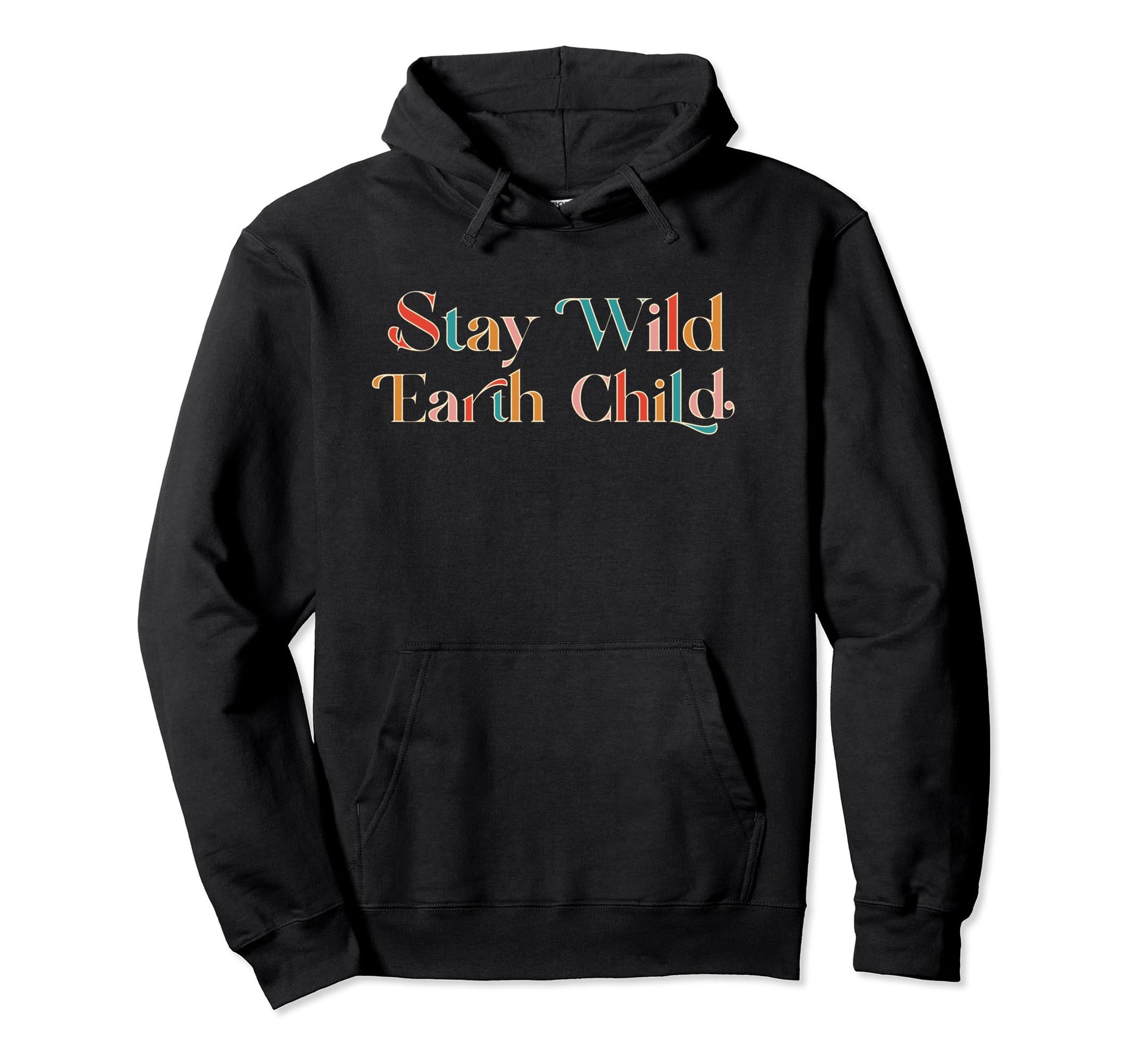 Stay Wild Earth Child Brown Hoodie - Streetwear Style for Adults - T-Shirt, Sweatshirt, Hoodie