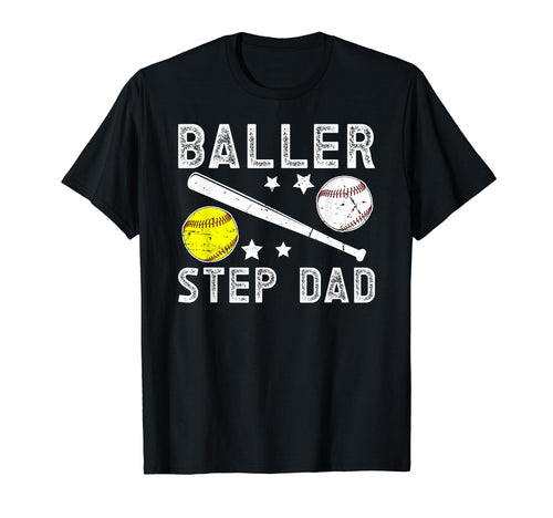 Baller Step Dad Proud Baseball Softball T-Shirt - Graphic Print Men Women - T-Shirt, Sweatshirt, Hoodie
