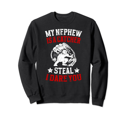 My Nephew Is Baseball Catcher Sweatshirt - Aesthetic Graphic Men Women - T-Shirt, Sweatshirt, Hoodie