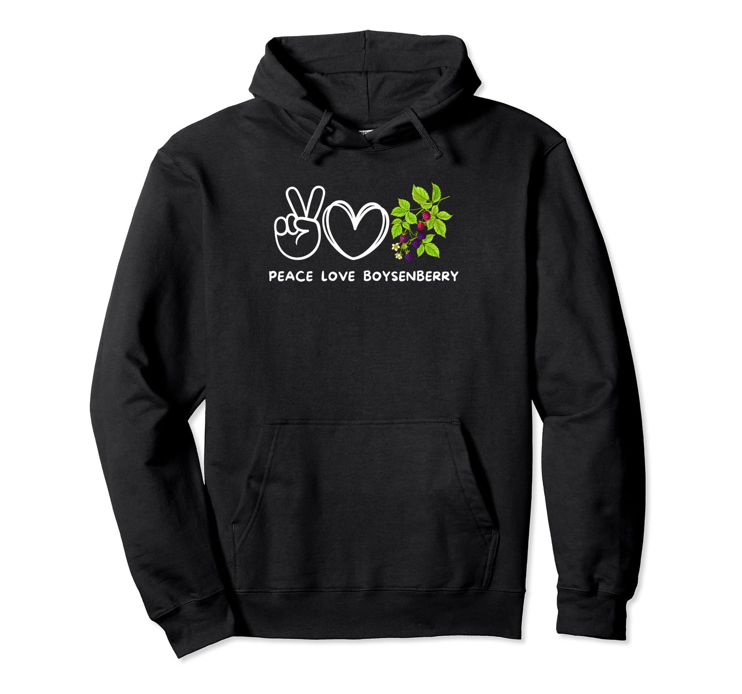 Peace Love Boysenberry Boysenberry Lover Hoodie - Graphic Print Unisex - T-Shirt, Sweatshirt, Hoodie