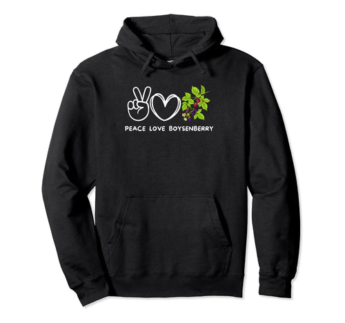 Peace Love Boysenberry Boysenberry Lover Hoodie - Graphic Print Unisex - T-Shirt, Sweatshirt, Hoodie