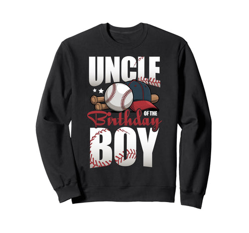 Uncle Birthday Matching Baseball Sweatshirt - Streetwear Style Unisex - T-Shirt, Sweatshirt, Hoodie
