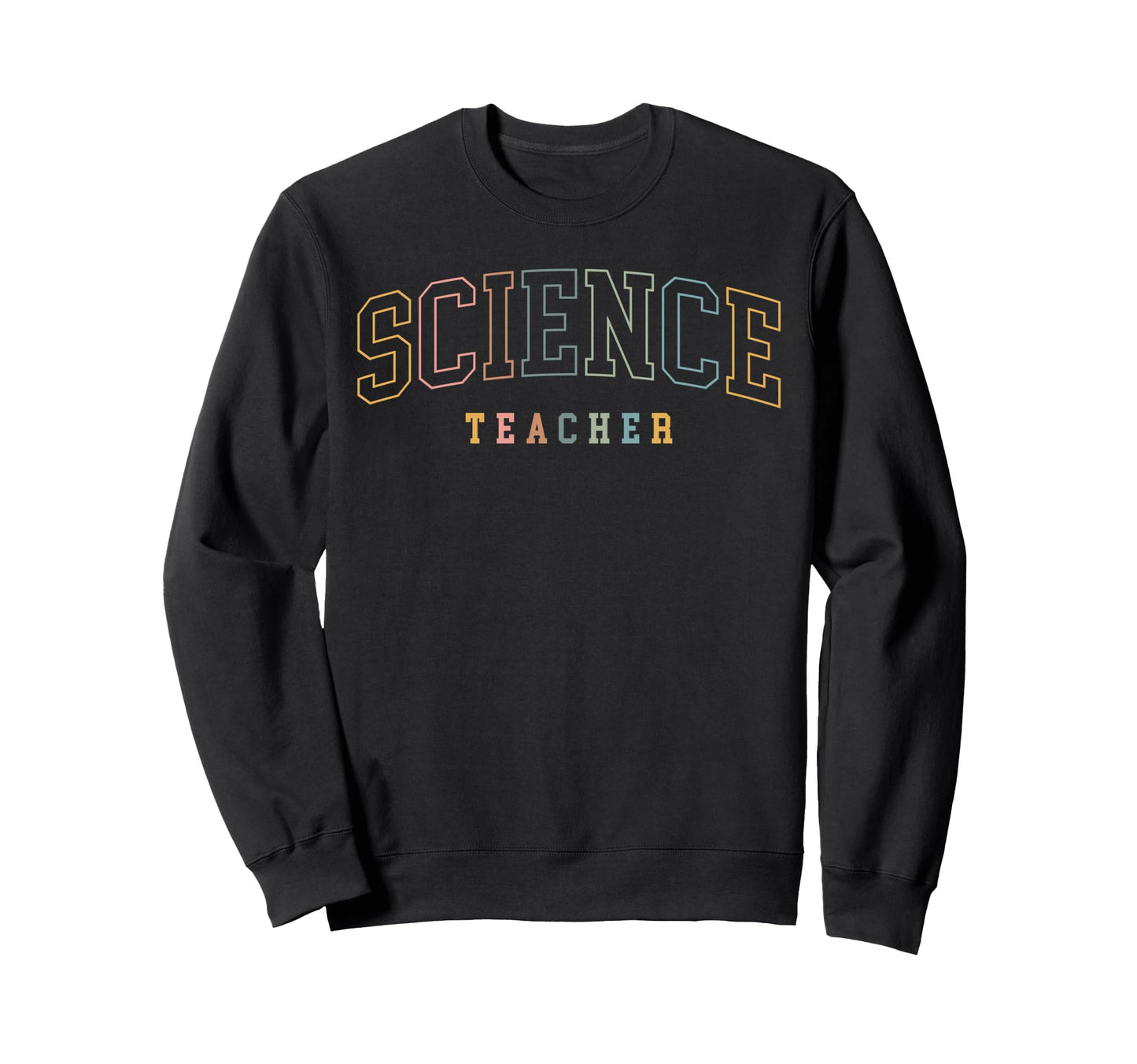 Science Teacher Boho Colors Sweatshirt - Minimalist Print Men Women - T-Shirt, Sweatshirt, Hoodie
