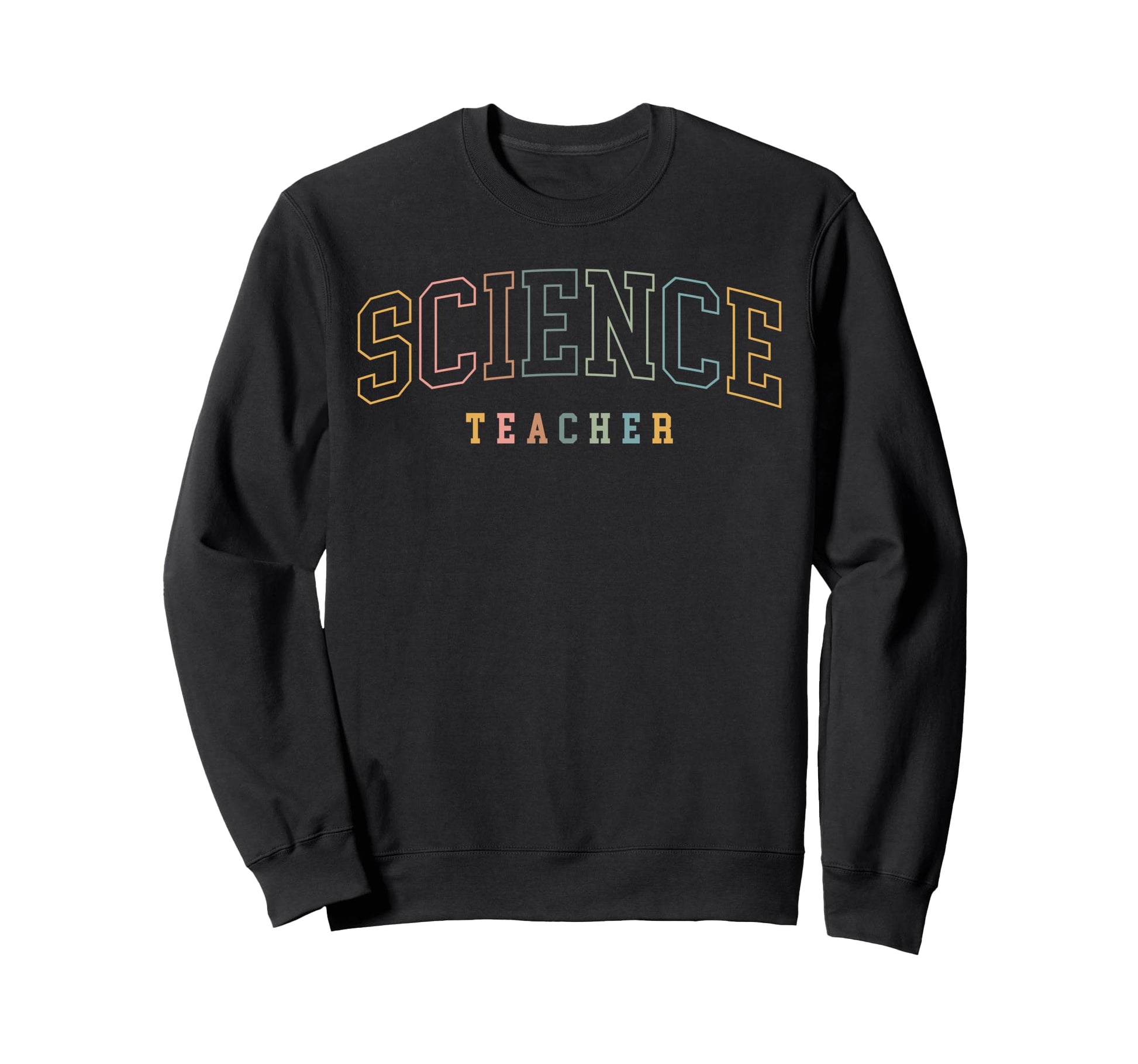 Science Teacher Boho Colors Sweatshirt - Minimalist Print Men Women - T-Shirt, Sweatshirt, Hoodie